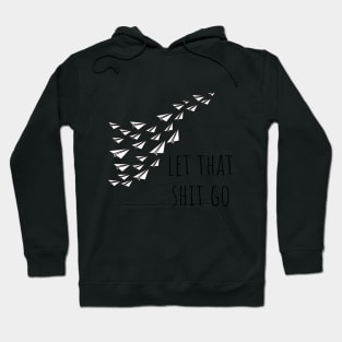 Let It Go Hoodie